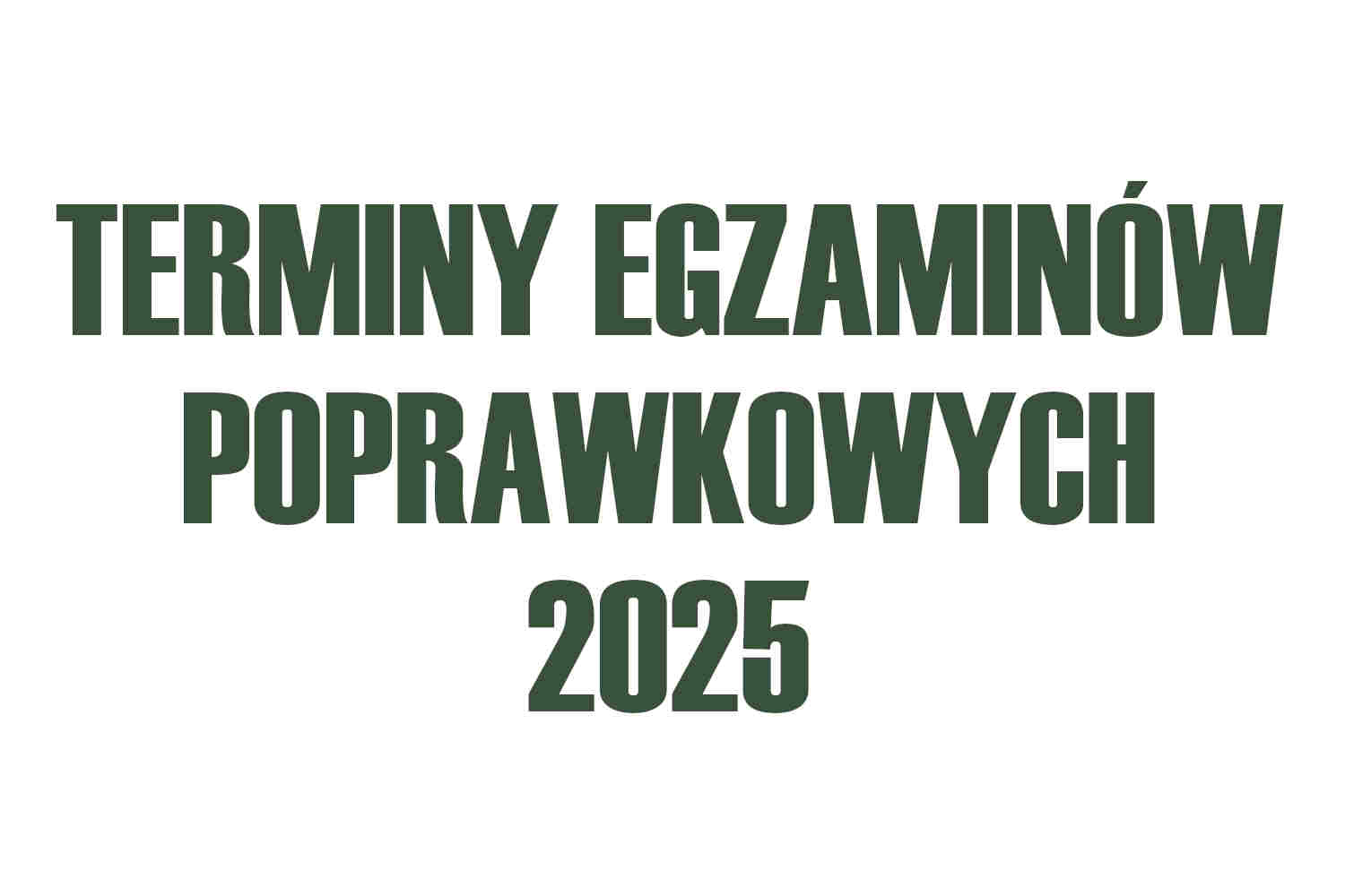 Terminy egzaminów poprawkowych 2025